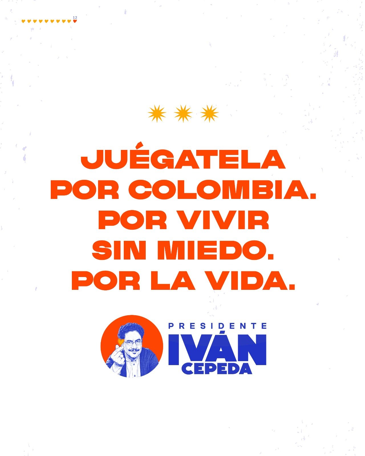 Juégatela por Colombia. Por vivir sin miedo. Por la vida.
