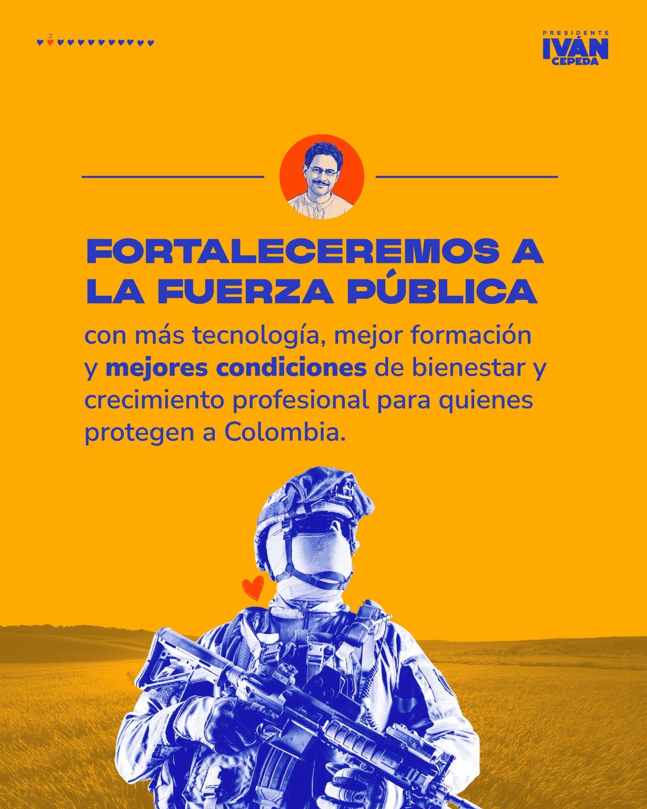 Fortalecer la fuerza publica con tecnología, formación y mejora del bienestar