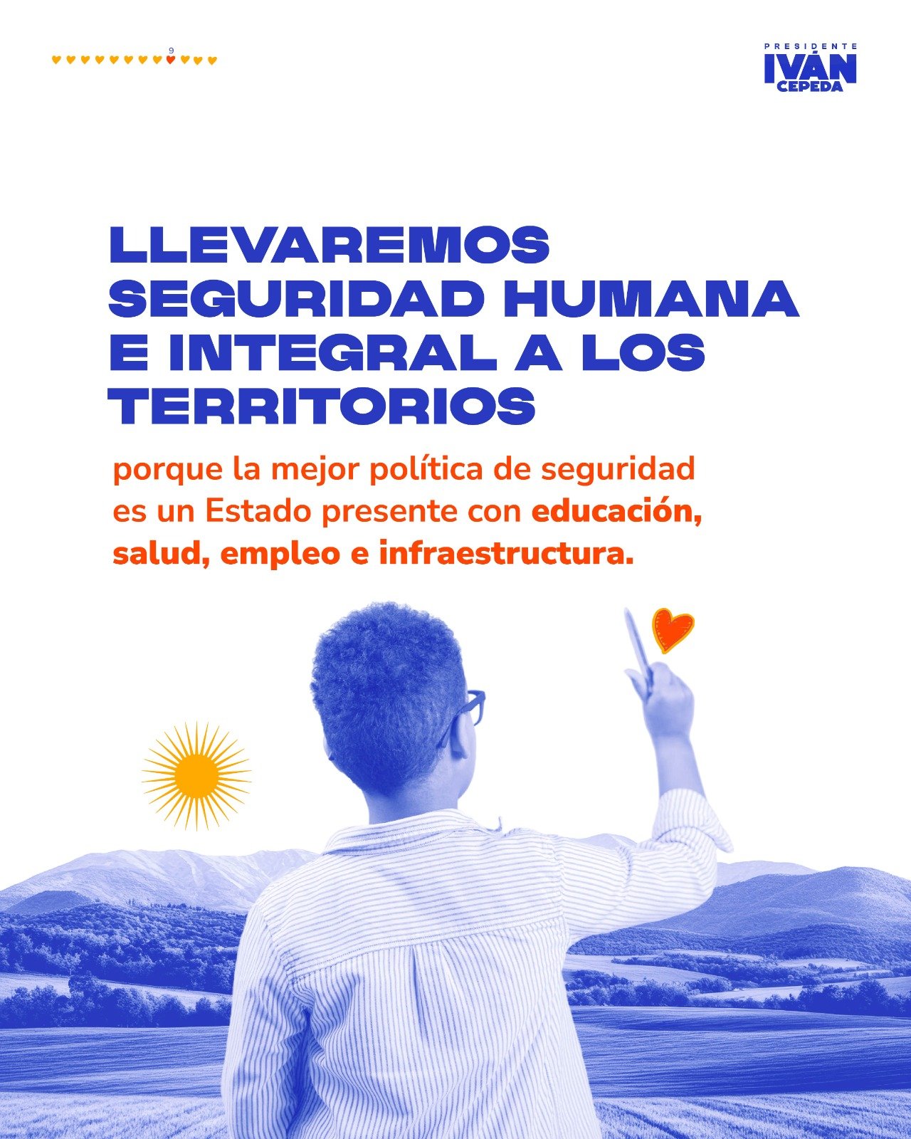Llevaremos seguridad humana a los territorios
