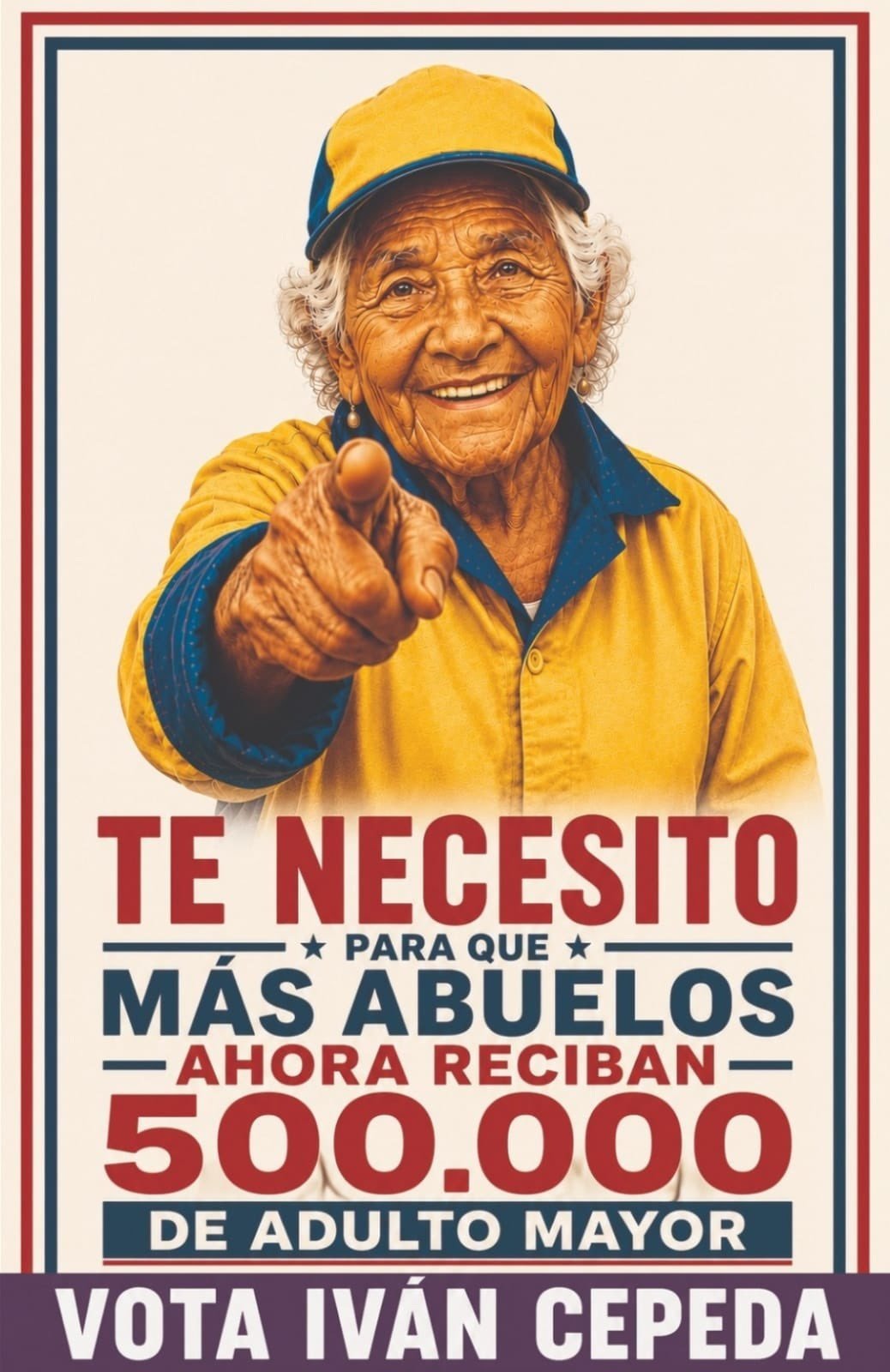 Te necesito para que más abuelos ahora reciban 500 mil de adulto mayor